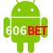 Aplicativo 606BET para Android
